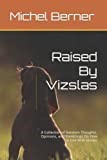 Raised By Vizslas: A Collection of Random Thoughts, Opinions, and Ramblings On How to Live With Vizslas