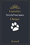 Legendary Perro De Presa Canario Owner Journal: A classy black, gold and white Perro De Presa Canario Lined Journal for Dog owner notes.