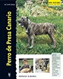 Perro de Presa Canario (Excellence Razas de Hoy / Excellence Breed of Today) (Spanish Edition)