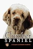 Clumber Spaniel: A Complete and Reliable Handbook (Rare Breed) by Wilton Meyer (1997-12-02)
