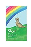 SKYE: The Tenderhearted Terrier