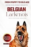 The Ultimate Belgian Laekenois Big Guide: Everything You Will Ever Need To Know About The Belgian Laekenois Book