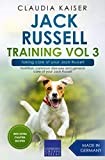 Jack Russell Training Vol 3 – Taking care of your Jack Russell: Nutrition, common diseases and general care of your Jack Russell (Jack Russell Terrier Training)