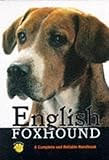 English Foxhound, Complete & Reliable Guide: A Complete and Reliable Handbook (Rx-124)
