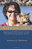 Norwich Tales - Exploring Life With Norwich Terriers