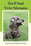 Glen of Imaal Terrier Information: The Traits, Care, Costs, Feed And Cure For Diseases: Treating A Glen Of Imaal Terrier Guide