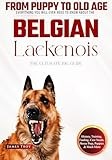 The Ultimate Belgian Laekenois Big Guide: Everything You Will Ever Need To Know About The Belgian Laekenois Book