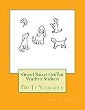 Grand Basset Griffon Vendeen Stickers: Do It Yourself
