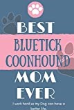 Best Blue Picardy Spaniel Mom Ever Notebook Gift: Lined Notebook / Journal Gift, 120 Pages, 6x9, Soft Cover, Matte Finish