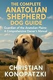 Anatolian Shepherd Dog Guide - Anatolian Shepherd Dog Book