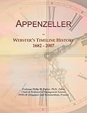 Appenzeller: Webster's Timeline History, 1682 - 2007