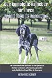 Der komplette Ratgeber für Ihren Grand Bleu de Gascogne: Der unentbehrliche Leitfaden für den perfekten Besitzer und einen gehorsamen, gesunden und glücklichen Grand Bleu de Gascogne (German Edition)