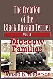 The Creation of the Black Russian Terrier: Moscow Families