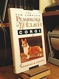 The New Complete Pembroke Welsh Corgi
