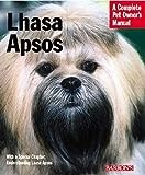 Lhasa Apsos (Complete Pet Owner's Manuals)