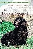 The Boykin Spaniel: South Carolina's Dog, Revised Edition