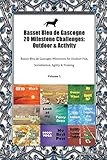 Basset Bleu de Gascogne 20 Milestone Challenges: Outdoor & Activity Basset Bleu de Gascogne Milestones for Outdoor Fun, Socialization, Agility & Training Volume 1