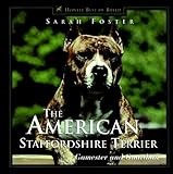 The American Staffordshire Terrier: Gamester and Guardian
