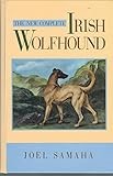 The New Complete Irish Wolfhound