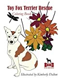 Toy Fox Terrier Rescue: Coloring Book