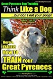 Great Pyrenees Dog Training | Think Like a Dog - But Don't Eat Your Poop!: 'Paws On ~ Paws Off' - Great Pyrenees - Breed Expert Dog Training