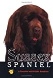 Sussex Spaniel: A Complete and Reliable Handbook (Rare Breed)