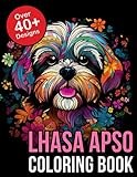Lhasa Apso Coloring Book: Lhasa Apso Gifts | Lhasa Apso Dog Pictures | Lhasa Apso Mom
