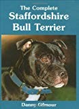The Complete Staffordshire Bull Terrier (Book of the Breed)