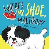 Where's My Shoe, Maltipoo?