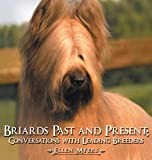 Briards Past and Present: Conversations with Leading Breeders