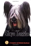 Skye Terrier: A Complete and Reliable Handbook