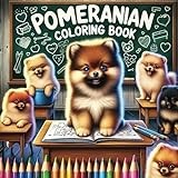 Pomeranian Coloring Book: 50 Fun Facts about this Pomeranian, A Delightful Journey Through Coloring, Learning, and Artistic Exploration for Young Artists and Dog Lovers