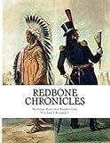 Redbone Chronicles (Redbone Nation (Heritage Association Foundation) Collections)