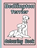 Bedlington Terrier Colouring Book: Bedlington Terrier Lover Gifts (Terriers Colouring Books by Trevlora)
