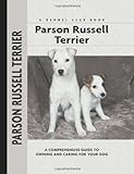 Parson Russell Terrier (Comprehensive Owner's Guide)