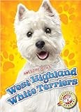 West Highland White Terriers (Awesome Dogs)