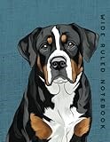 Wide Ruled Notebook: Greater Swiss Mountain Dog
