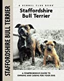 Staffordshire Bull Terrier (Comprehensive Owner's Guide)
