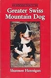 An Introduction to the Greater Swiss Mountain Dog