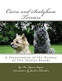 Cairn and Sealyham Terriers: A Presentation of the History of Two Terrier Breeds