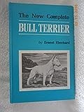 The New Complete Bull Terrier