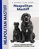 Neapolitan Mastiff: A Comprehensive Owner's Guide