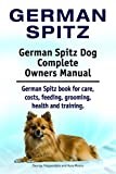 German Spitz. German Spitz dog book for care, costs, feeding, grooming, health and training. German Spitz dog Owners Manual.