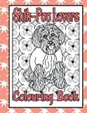 Shih-Poo Lovers Colouring Book: Shih-tzu poodle mix gifts (Designer Dogs Colouring Books by Trevlora)