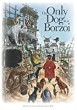 The Only Dog is a Borzoi