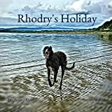 Rhodry's Holiday (Rhodry the Scottish Deerhound Book 4)