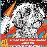 Wirehaired Pointing Griffon Adventures: Coloring Book