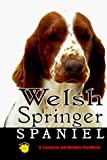 Welsh Springer Spaniel: A Complete and Reliable Handbook (Rare Breed)