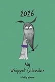 Calendar 2026 (UK) - My Whippet calendar: Weekly planner - black Whippet