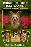 Chinese Crested Dog Planner 2026-2027:: Monthly & Weekly Calendar | Daily Organizer with Notes, Goals & To-Do Lists | Perfect Gift for Chinese Crested Dog Lovers.